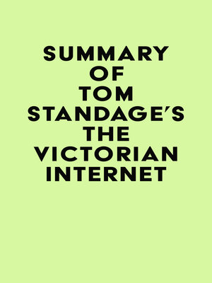 cover image of Summary of Tom Standage's the Victorian Internet